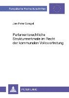 bokomslag Parlamentsrechtliche Strukturmerkmale Im Recht Der Kommunalen Volksvertretung