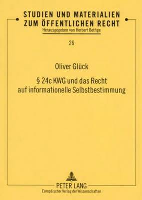 bokomslag § 24c Kwg Und Das Recht Auf Informationelle Selbstbestimmung