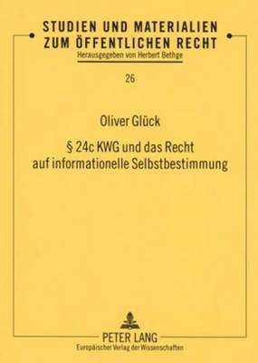 bokomslag  24c Kwg Und Das Recht Auf Informationelle Selbstbestimmung