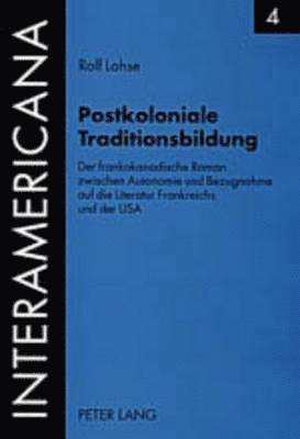 bokomslag Postkoloniale Traditionsbildung