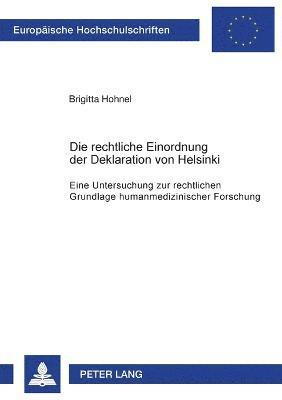 bokomslag Die rechtliche Einordnung der Deklaration von Helsinki