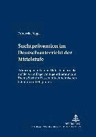 Friederike Vogel, Lutz Götze - Suchtpraevention Im Deutschunterricht Der Mittelstufe, Häftad