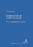 bokomslag Intellectus Fidei ALS Intellectus Unitatis