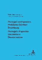 bokomslag Portugal Und Spanien: Probleme (K)Einer Beziehung. Portugal E Espanha: Encontros E Desencontros