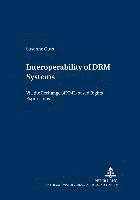 bokomslag Interoperability of DRM Systems