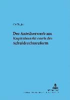 Ole Ziegler, Eckhard Rehbinder - Der Anteilserwerb Am Kapitalmarkt Nach Der Schuldrechtsreform, Häftad