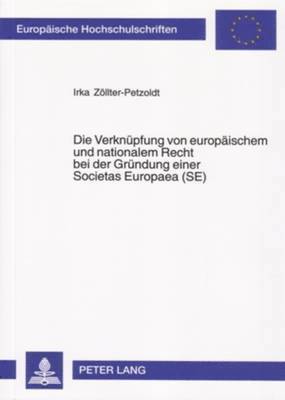 bokomslag Verknuepfung Von Europaeischem Und Nationalem Recht Bei Der Gruendung Einer Societas Europaea (Se)