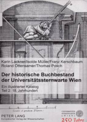 Karin Lackner, Isolde Müller, Franz Kerschbaum, Roland Ottensamer - Der Historische Buchbestand Der Universitaetssternwarte Wien, Häftad