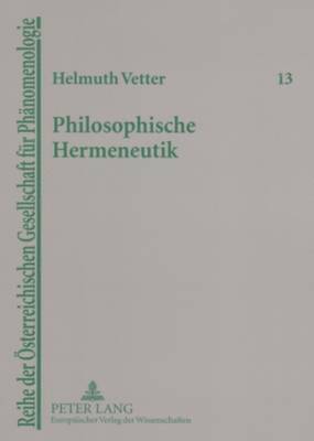 Helmuth Vetter, Helmuth Vetter - Philosophische Hermeneutik, Häftad