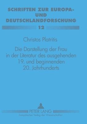 bokomslag Die Darstellung der Frau in der Literatur des ausgehenden 19. und beginnenden 20. Jahrhunderts