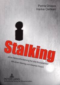 bokomslag Stalking - Eine Herausforderung Fuer Die Sozialarbeit