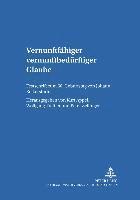 Vernunftfaehiger - Vernunftbeduerftiger Glaube 1