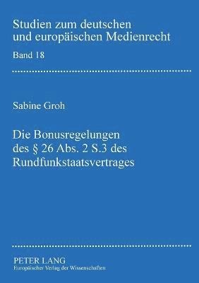 bokomslag Bonusregelungen des §26 Abs. 2 S. 3 des Rundfunkstaatsvertrages