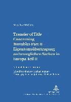 Mary-Rose McGuire, J. Michael Rainer, Johannes Michael Rainer, J. Michael Rainer - Transfer of Title Concerning Movables Part II: National Report: Germany, Häftad
