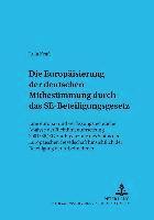 bokomslag Die Europaeisierung Der Deutschen Mitbestimmung Durch Das Se-Beteiligungsgesetz