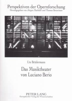 bokomslag Das Musiktheater Von Luciano Berio