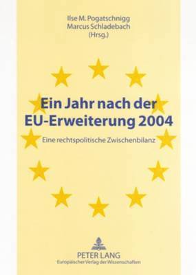 Ein Jahr Nach Der Eu-Erweiterung 2004