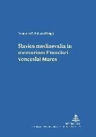 bokomslag Slavica Mediaevalia in Memoriam Francisci Venceslai Mares