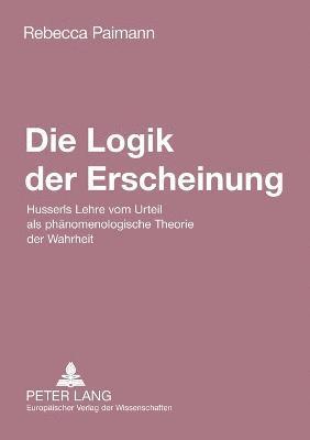 bokomslag Logik der Erscheinung