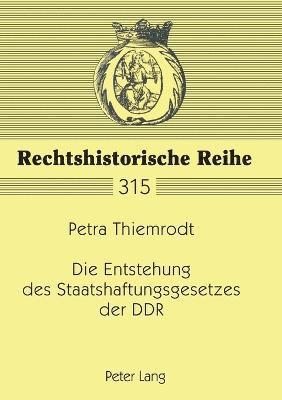 Die Entstehung des Staatshaftungsgesetzes der DDR 1