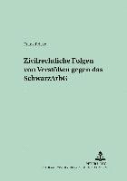 bokomslag Zivilrechtliche Folgen Von Verstoessen Gegen Das Schwarzarbg