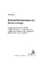 bokomslag Reformueberlegungen Zur Richtervorlage