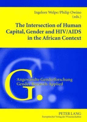 Intersection of Human Capital, Gender and HIV/Aids in the African Context