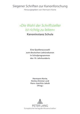 Hermann Korte, Ilonka Zimmer, Hans-Joachim Jakob - «Die Wahl Der Schriftsteller Ist Richtig Zu Leiten», Häftad