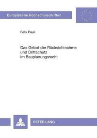 bokomslag Gebot der Ruecksichtnahme und Drittschutz im Bauplanungsrecht