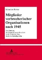 bokomslag Mitglieder Verbrecherischer Organisationen Nach 1945