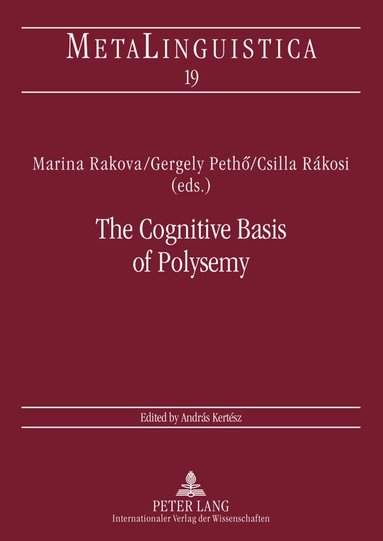 Marina Rakova, Gergely Pethö, Csilla Rákosi - Cognitive Basis of Polysemy, Häftad