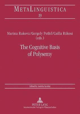 bokomslag The Cognitive Basis of Polysemy