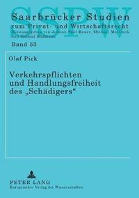 bokomslag Verkehrspflichten und Handlungsfreiheit des Schaedigers