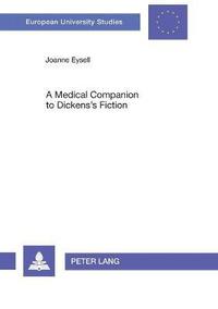 bokomslag A Medical Companion to Dickens's Fiction: 417
