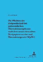 bokomslag Die Pflichten Der Zielgesellschaft Bei Unfreundlichen Uebernahmeangeboten Nach Dem Neuen Deutschen Wpueg