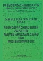 Gabriele Blell, Rita Kupetz - Fremdsprachenlernen Zwischen «Medienverwahrlosung» Und Medienkompetenz, Häftad