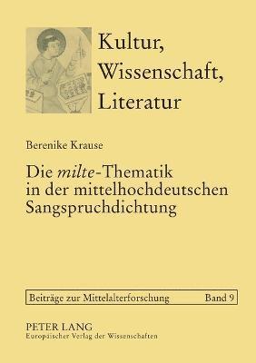 Die milte-Thematik in der mittelhochdeutschen Sangspruchdichtung 1