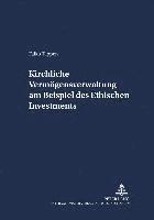 Falko Tappen, Christoph Link - Kirchliche Vermoegensverwaltung Am Beispiel Des Ethischen Investments, Häftad
