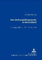 bokomslag Das Glockengieergewerbe in Deutschland