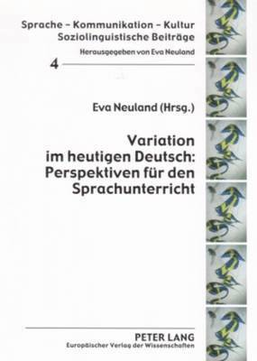 bokomslag Variation Im Heutigen Deutsch: Perspektiven Fuer Den Sprachunterricht