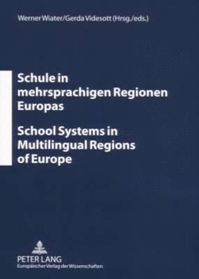 bokomslag Schule in Mehrsprachigen Regionen Europas- School Systems in Multilingual Regions of Europe