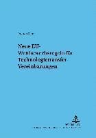 Jochen Herr, Eckhard Rehbinder - Neue Eu-Wettbewerbsregeln Fuer Technologietransfer-Vereinbarungen, Häftad