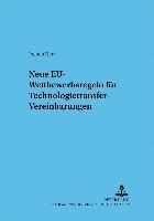 bokomslag Neue Eu-Wettbewerbsregeln Fuer Technologietransfer-Vereinbarungen