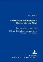 bokomslag Studentische Sozialisation in Hochschule Und Stadt
