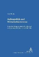 bokomslag Auenpolitik Und Wirtschaftsinteresse