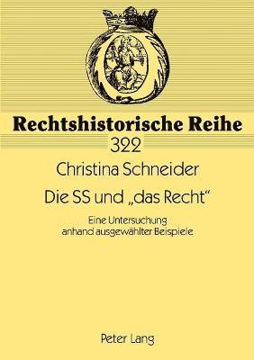Christina Schneider - SS und das Recht, Häftad