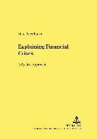 Explaining Financial Crises 1