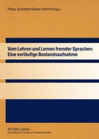 bokomslag Vom Lehren Und Lernen Fremder Sprachen: Eine Vorlaeufige Bestandsaufnahme