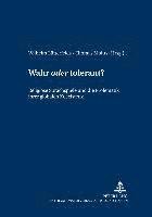 bokomslag Wahr «Oder» Tolerant?