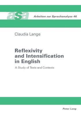 Claudia Lange - Reflexivity and Intensification in English, Häftad